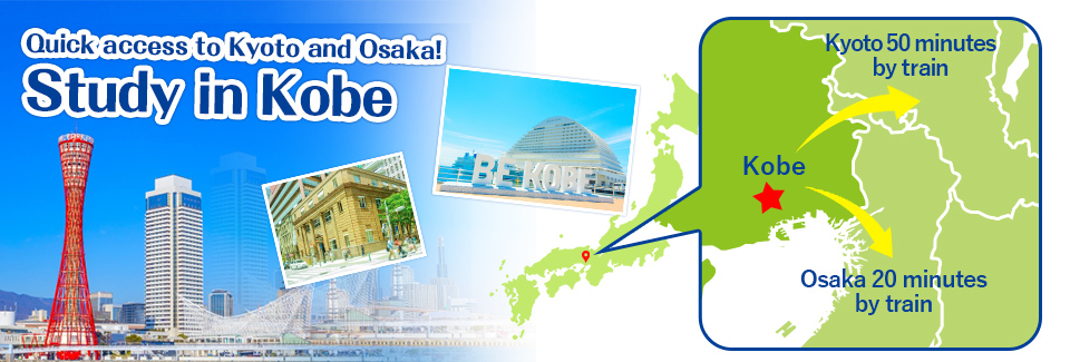 Quick access to Kyoto and Osaka! Study in Kobe